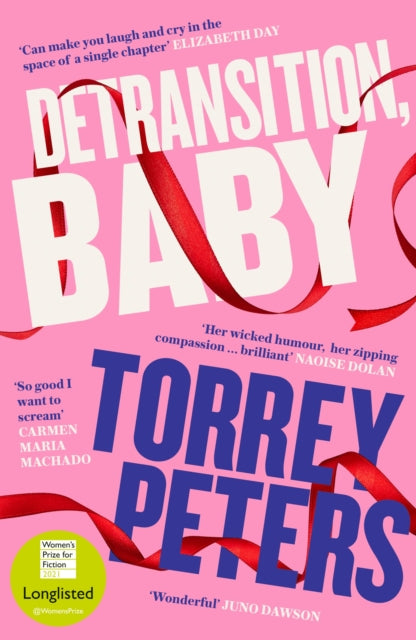 Detransition, Baby : Longlisted for the Women's Prize 2021 and Top Ten The Times Bestseller - 9781788167222