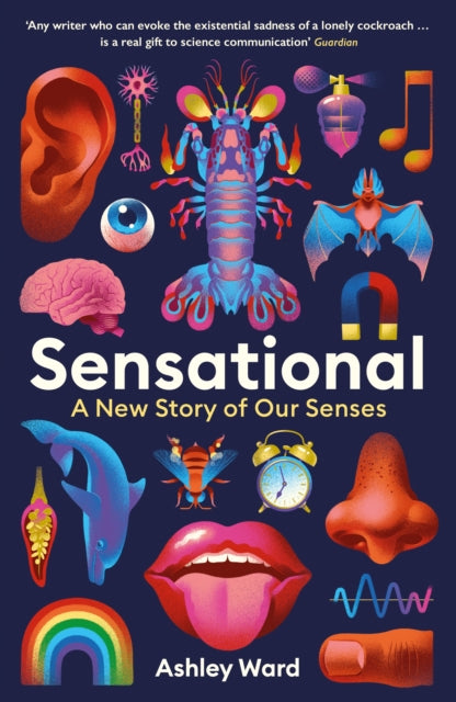 Sensational : A New Story of our Senses - 9781788168878