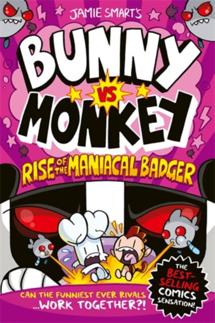 Bunny vs Monkey: Rise of the Maniacal Badger (a Phoenix Comic Book, from the million-selling Jamie Smart, Illustrator of the Year) - 9781788452809