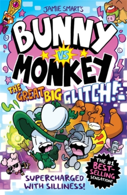 Bunny vs Monkey: The Great Big Glitch (a Phoenix Comic Book): the instant number one bestselling book from Jamie Smart, Illustrator of the Year - 9781788453080