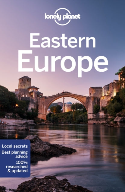 Lonely Planet Eastern Europe : Plan the Trip of a Lifetime | Detailed Itineraries & Maps | Insider Tips | Covers Croatia, Poland, Czech Republic, Hungary, Romania, Albania and more - 9781788683913