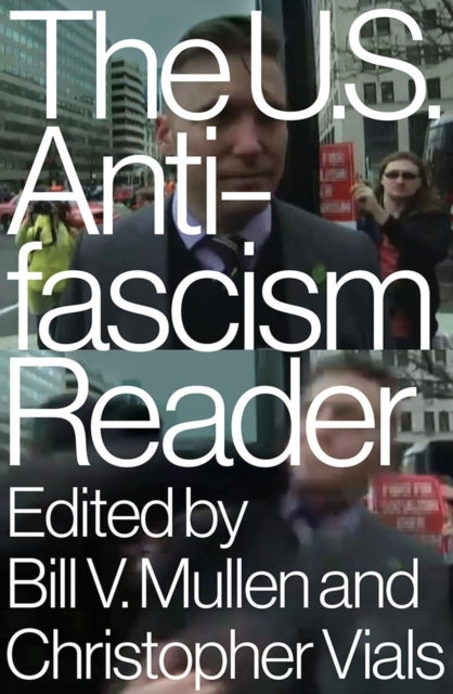 The US Antifascism Reader - 9781788733502