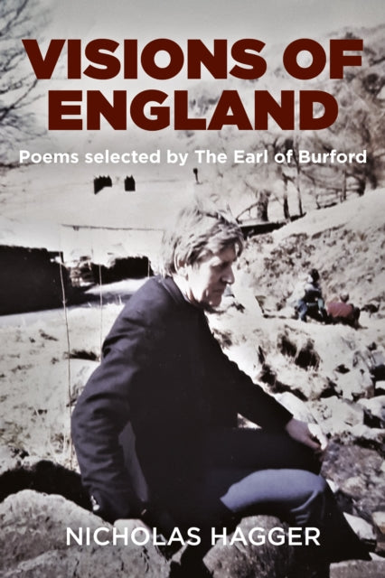 Visions of England : Poems selected by the Earl of Burford - 9781789040487