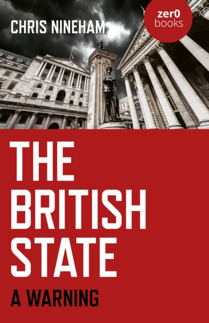 British State, The : A Warning - 9781789043297