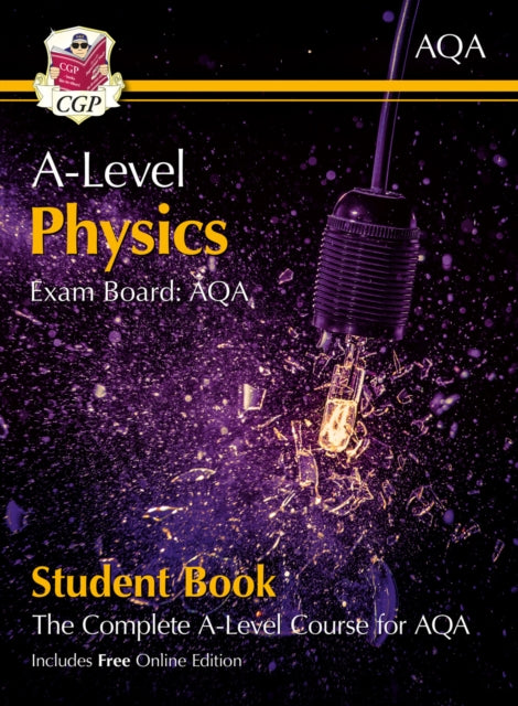 A-Level Physics for AQA: Year 1 & 2 Student Book with Online Edition - 9781789080483