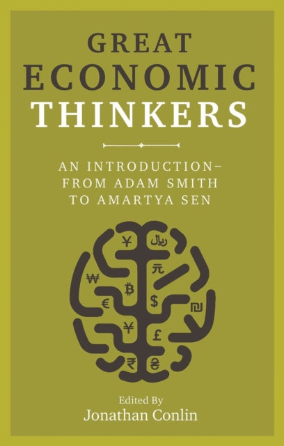 Great Economic Thinkers : An Introduction - from Adam Smith to Amartya Sen - 9781789142105