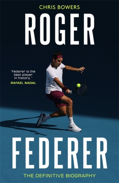 Roger Federer : The Definitive Biography - 9781789461473