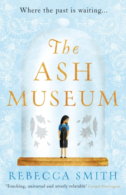 The Ash Museum : the compelling family saga spanning ten decades and three continents - 9781789559019