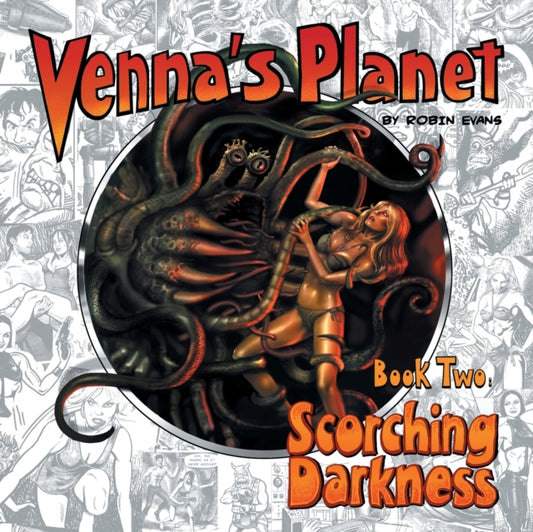 Venna's Planet Book Two : Scorching Darkness : 2 - 9781789821581