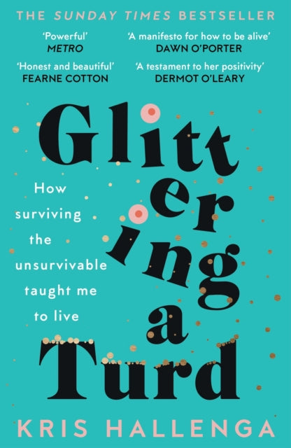 Glittering a Turd : The Sunday Times Top Ten Bestseller - 9781800181779