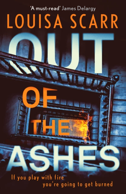 Out of the Ashes : An utterly gripping, unputdownable crime thriller - 9781800323544