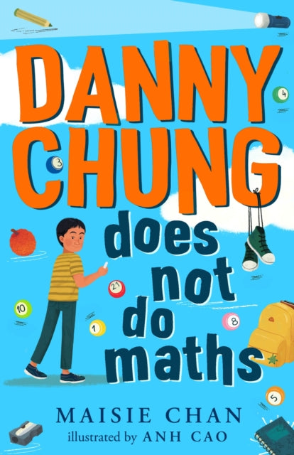 Danny Chung Does Not Do Maths - 9781800780019