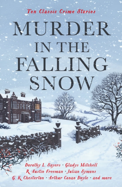 Murder in the Falling Snow : Ten Classic Crime Stories - 9781800812451