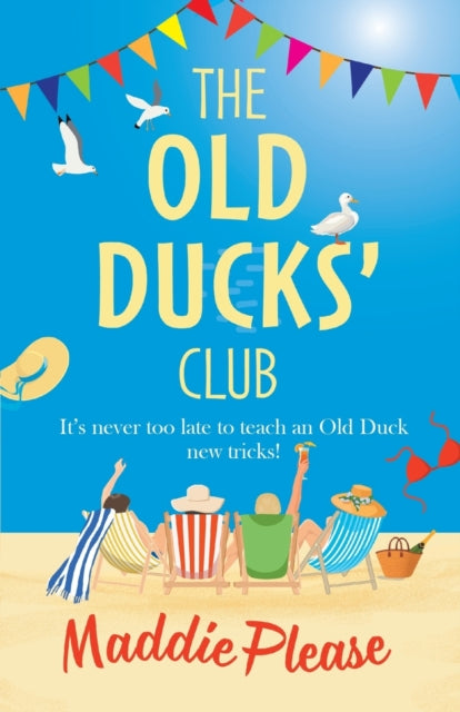 The Old Ducks' Club : The #1 bestselling laugh-out-loud, feel-good read - 9781801621168