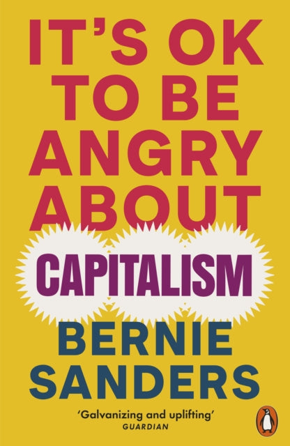 It's OK To Be Angry About Capitalism - 9781802063110