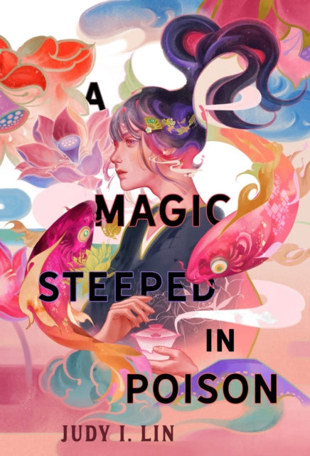A Magic Steeped In Poison - 9781803362182