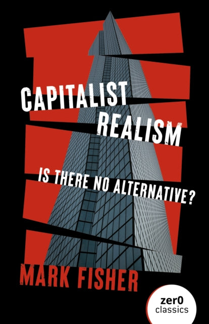 Capitalist Realism (New Edition) : Is there no alternative? - 9781803414300