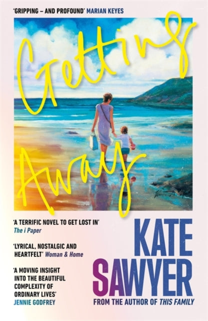 Getting Away : The ultimate summer read from the author of THIS FAMILY and THE STRANDING - 9781804189160