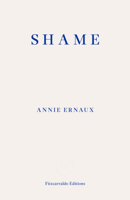 Shame – WINNER OF THE 2022 NOBEL PRIZE IN LITERATURE - 9781804270561