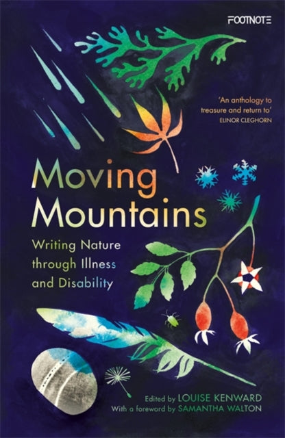 Moving Mountains : Writing Nature through Illness and Disability - 9781804441602