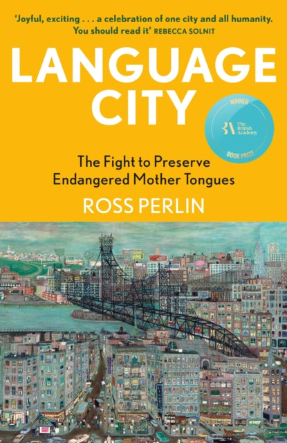 Language City : Winner of the British Academy Book Prize 2024 - 9781804710715