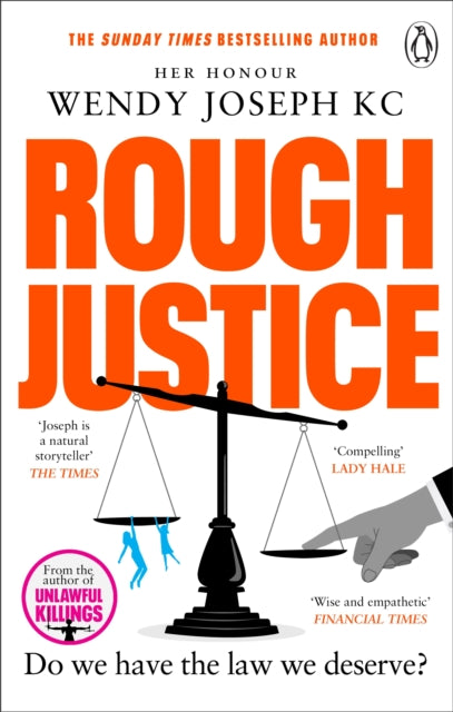 Rough Justice : Do we have the law we deserve? - 9781804992661