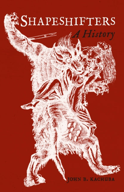 Shapeshifters : A History - 9781836392552