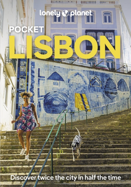 Lonely Planet Pocket Lisbon : 2025 - 2026 Travel Guide | Discover Twice the City in Half the Time | Top Sights | Maps & Walking Tours | Covers Bairro Alto, Chiado, Baixa & Rossio and more - 9781837583553