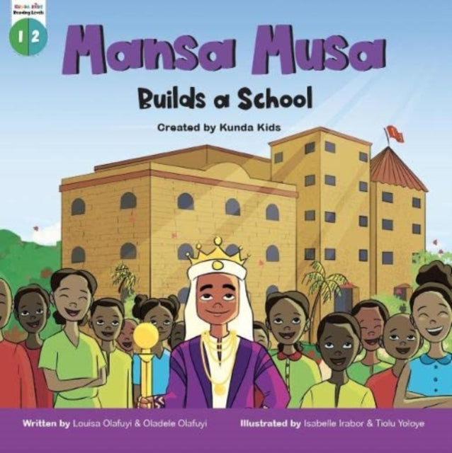 Mansa Musa Builds a School - 9781838279516