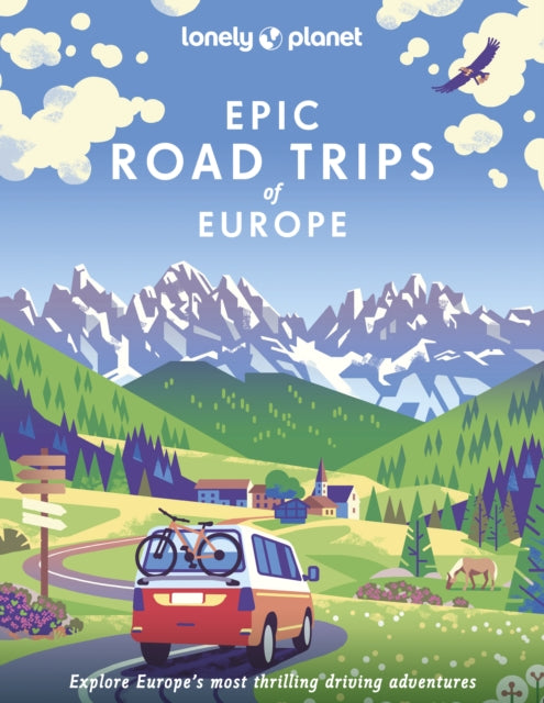Lonely Planet Epic Road Trips of Europe - 9781838695095