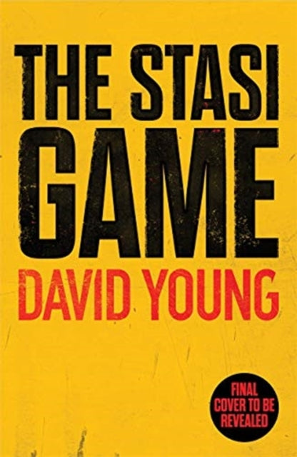 The Stasi Game : The sensational Cold War crime thriller - 9781838772529