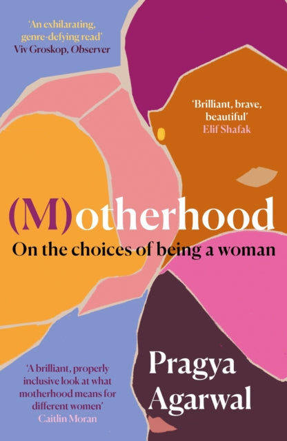 (M)otherhood : On the choices of being a woman - 9781838853167