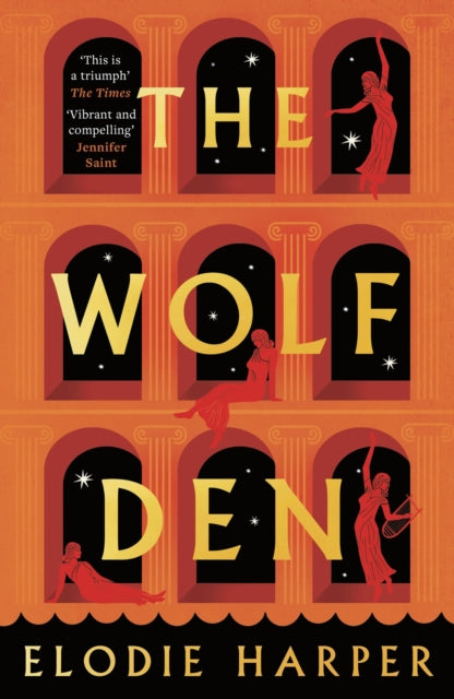 The Wolf Den : the stunning first novel in The Wolf Den trilogy, from the Sunday Times bestselling author of BOUDICCA'S DAUGHTER - 9781838933555