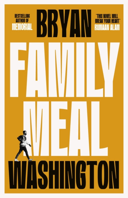 Family Meal : 'This novel will break your heart twice over' - 9781838954444