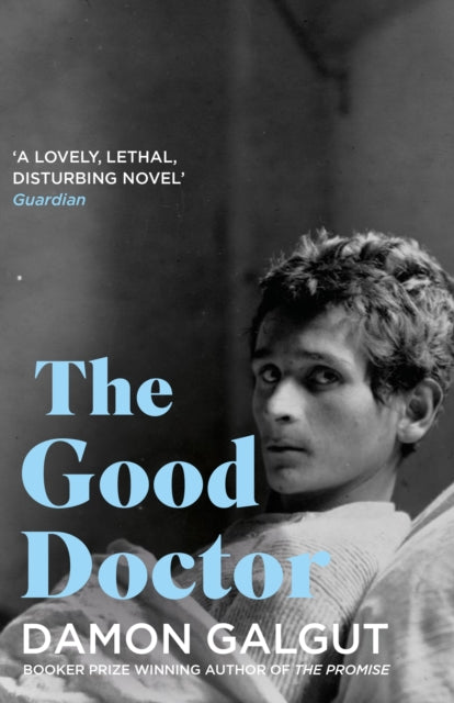 The Good Doctor : Author of the 2021 Booker Prize-winning novel THE PROMISE - 9781838958862