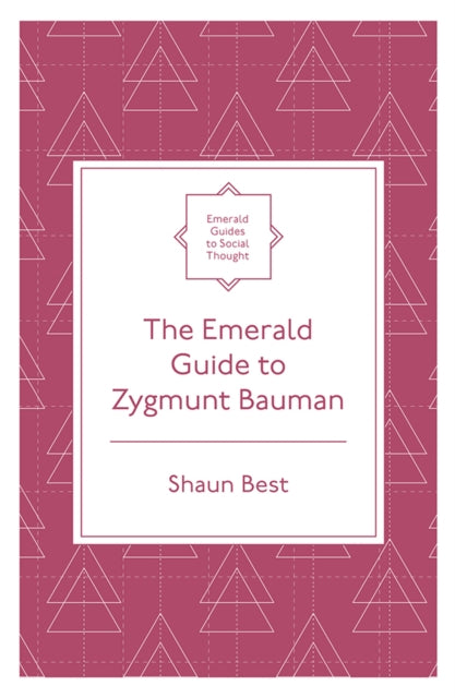 The Emerald Guide to Zygmunt Bauman - 9781839097416