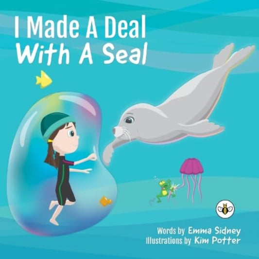 I Made a Deal with a Seal - 9781839343674