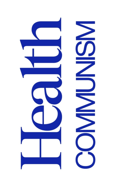 Health Communism - 9781839765179