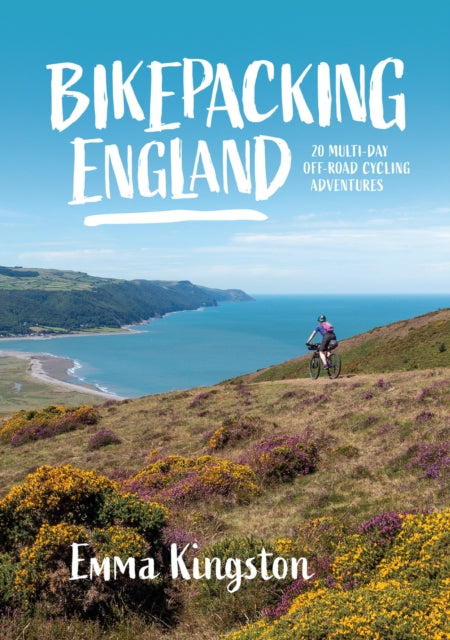 Bikepacking England : 20 multi-day off-road cycling adventures : 1 - 9781839810558