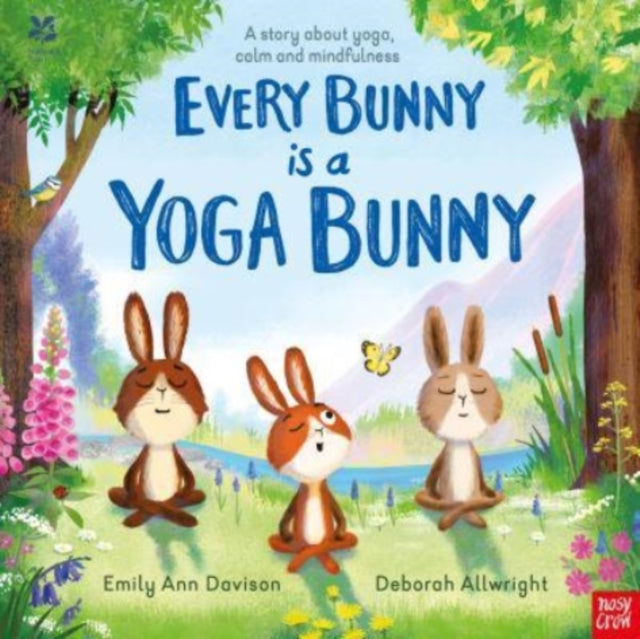 National Trust: Every Bunny is a Yoga Bunny : A story about yoga, calm and mindfulness - 9781839940682