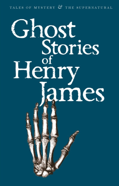 Ghost Stories of Henry James - 9781840220704