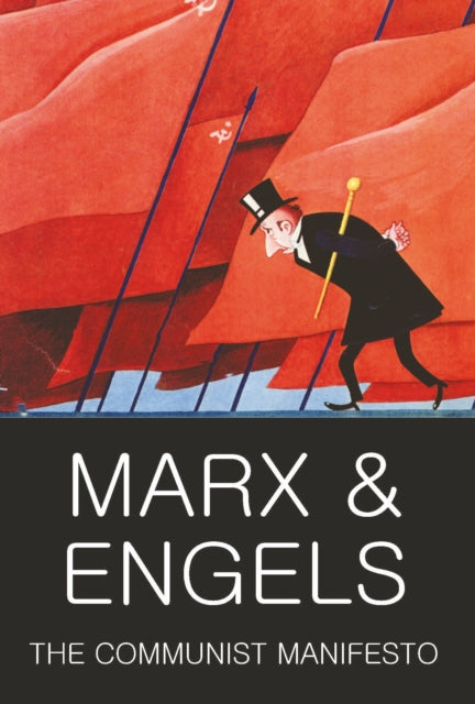 The Communist Manifesto : The Condition of the Working Class in England in 1844; Socialism: Utopian and Scientific - 9781840220964