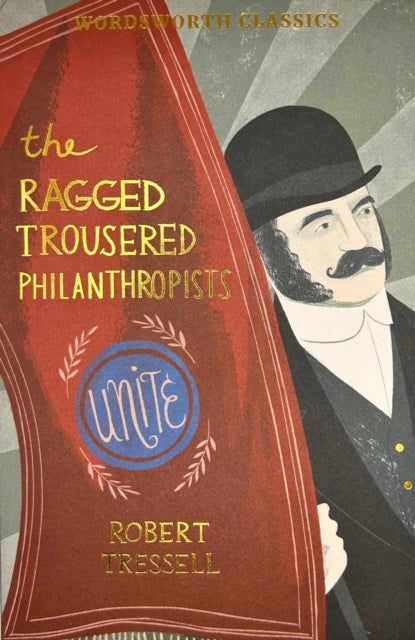 The Ragged Trousered Philanthropists - 9781840226829