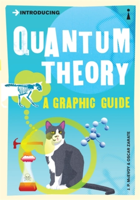 Introducing Quantum Theory : A Graphic Guide - 9781840468502