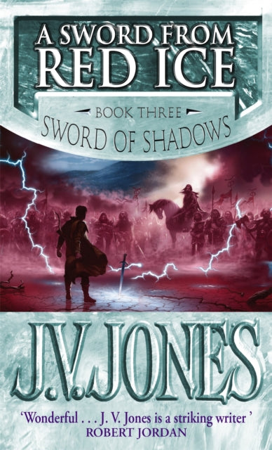 A Sword From Red Ice : Book 3 of the Sword of Shadows - 9781841491844