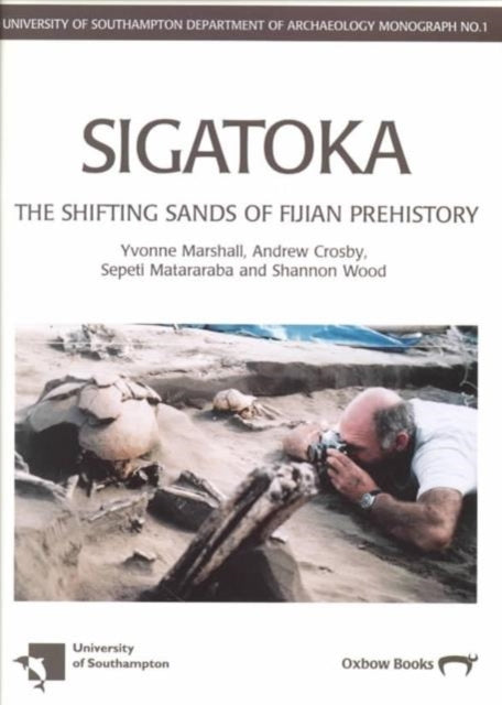 Sigatoka : Shifting Sands of Fijian Prehistory : 1 - 9781842170113