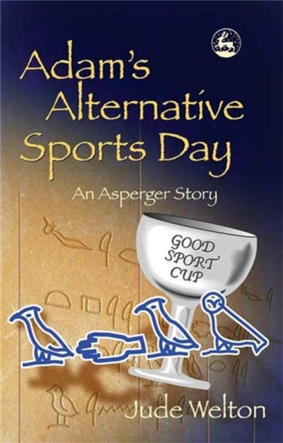 Adam's Alternative Sports Day : An Asperger Story - 9781843103004