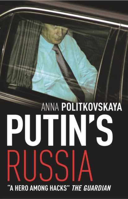 Putin's Russia : The definitive account of Putin's rise to power - 9781843430506