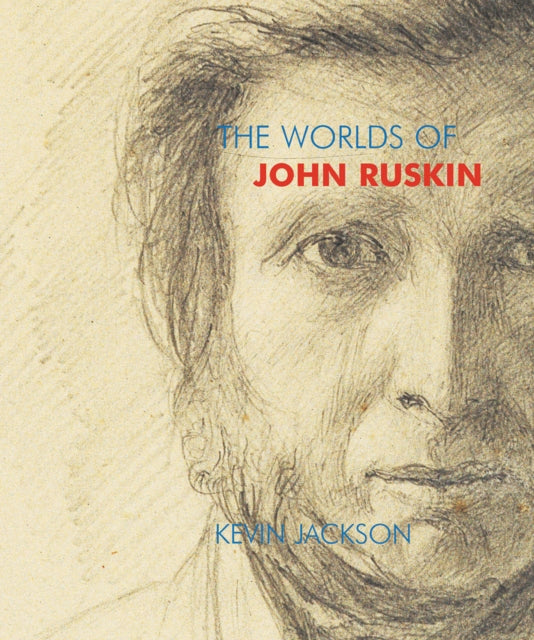 The Worlds of John Ruskin - 9781843681489