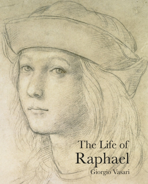 The Life of Raphael - 9781843681564